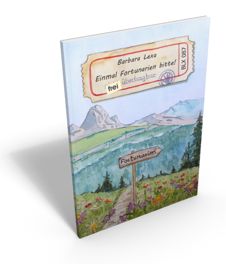 Einmal Fortunarien bitte von Barbara Lexa Einmal Fortunarien bitte von Barbara Lexa