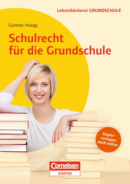 Schulrecht für die Grundschule Schulrecht für die Grundschule