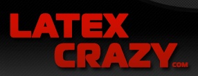 Latexcrazy - Latexmode die begeistert! Latexcrazy - Latexmode die begeistert!