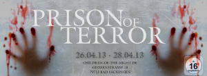 Prison of Terror vom 26. bis 28. April in Bad Säckingen Prison of Terror vom 26. bis 28. April in Bad Säckingen