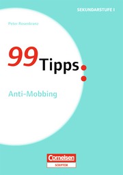 Was tun bei Mobbing? Ein Leitfaden für Lehrerinnen und Lehrer Was tun bei Mobbing? Ein Leitfaden für Lehrerinnen und Lehrer