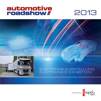automotive roadshow 2013 bringt Fahrzeugentwickler und Elektronikanbieter zusammen automotive roadshow 2013 bringt Fahrzeugentwickler und Elektronikanbieter zusammen