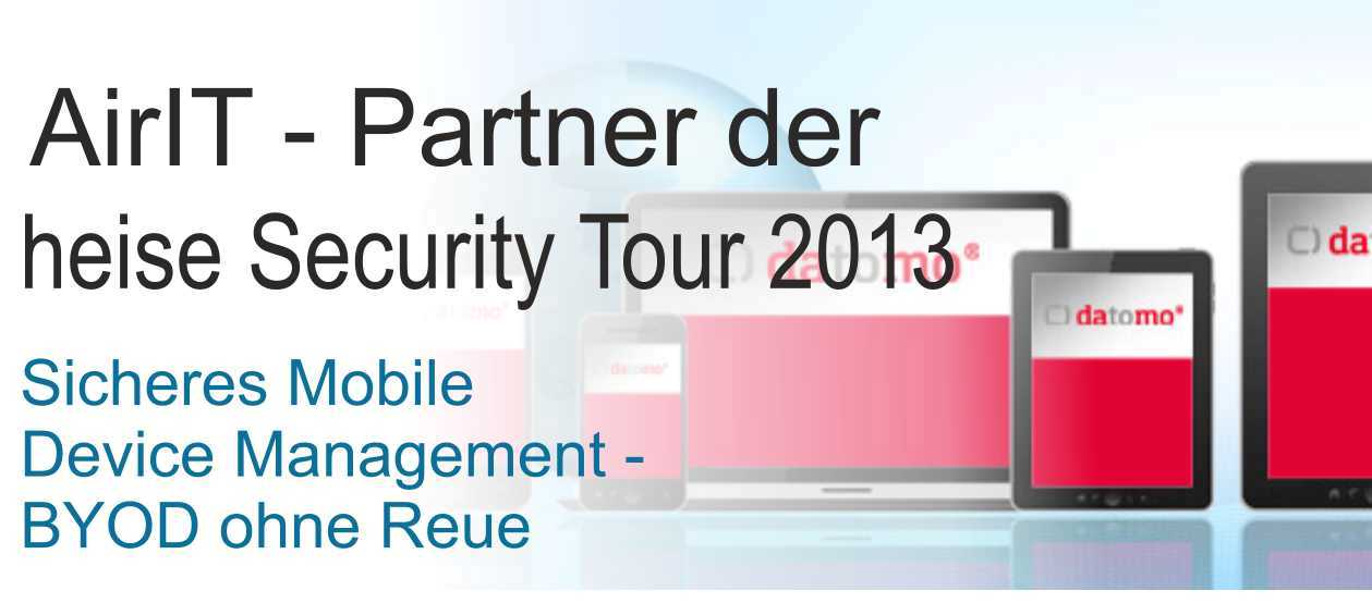 AirITSystems - Partner der heise Security Tour 2013 AirITSystems - Partner der heise Security Tour 2013