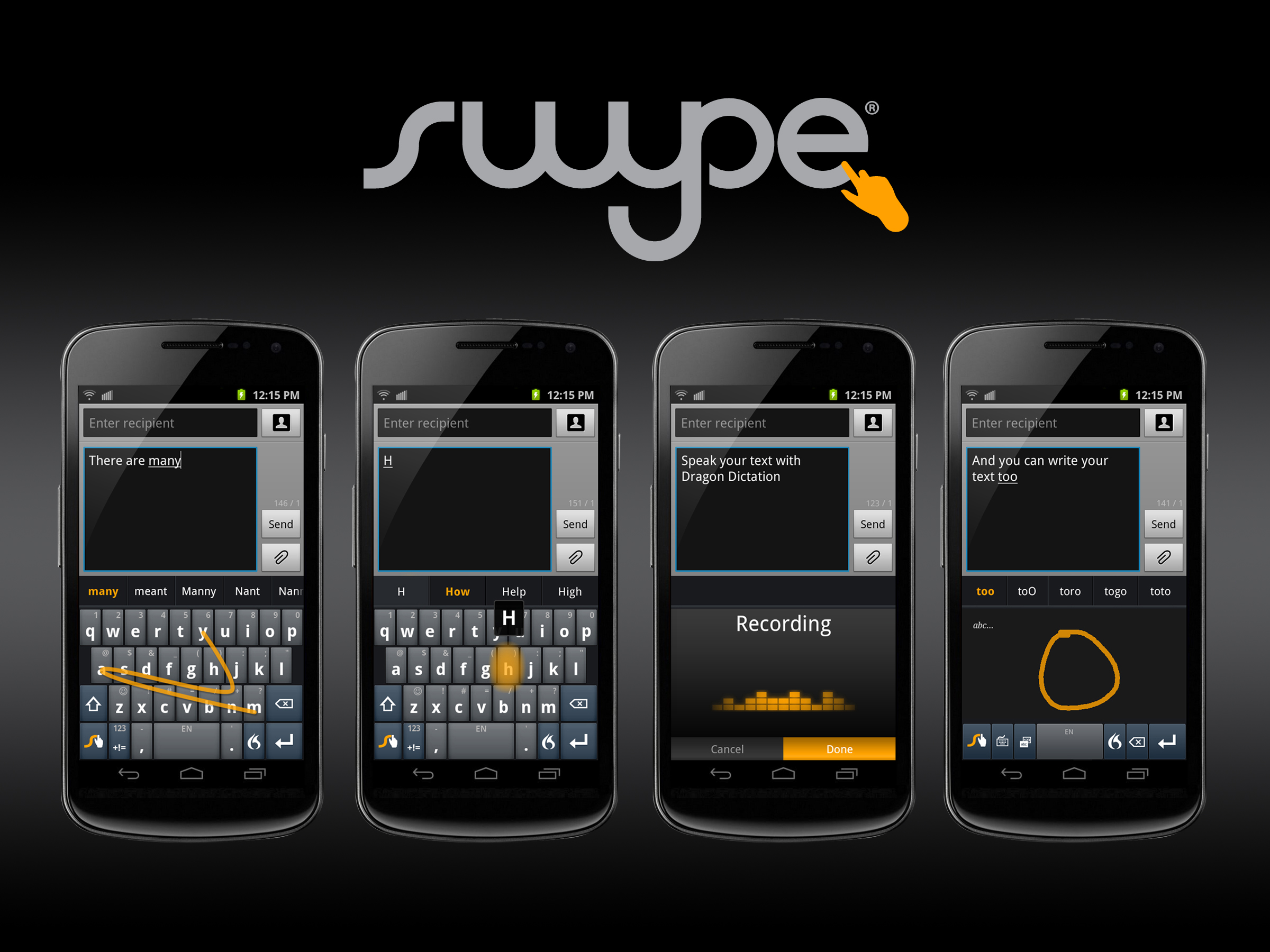 Swype verfügtüber eine 4-in-1-Tastatur Swype verfügtüber eine 4-in-1-Tastatur