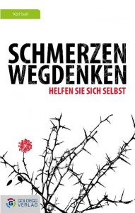 Buch Schmerzen wegdenken von DDDr. Karl Isak