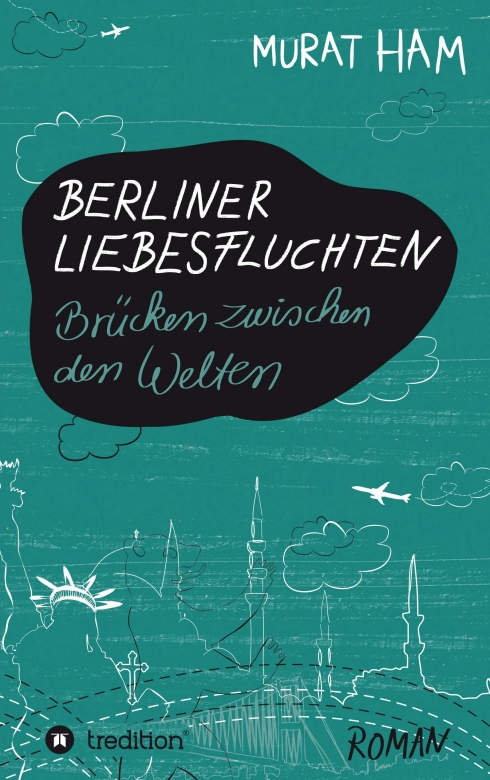 ?Berliner Liebesfluchten? von Murat Ham ?Berliner Liebesfluchten? von Murat Ham