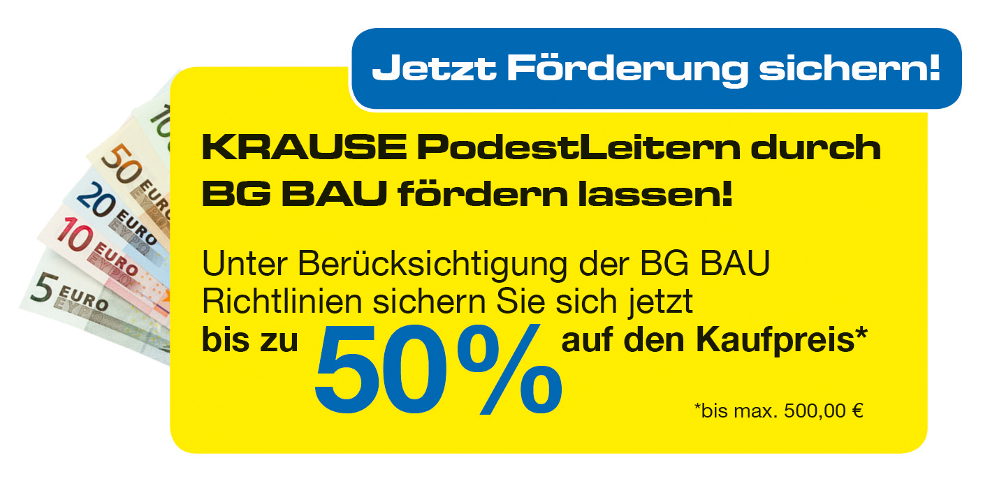 KRAUSE Leitern - jetzt Förderung durch die BG sichern! KRAUSE Leitern - jetzt Förderung durch die BG sichern!