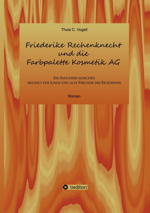 ?Friederike Rechenknecht? von Thula C. Vogell