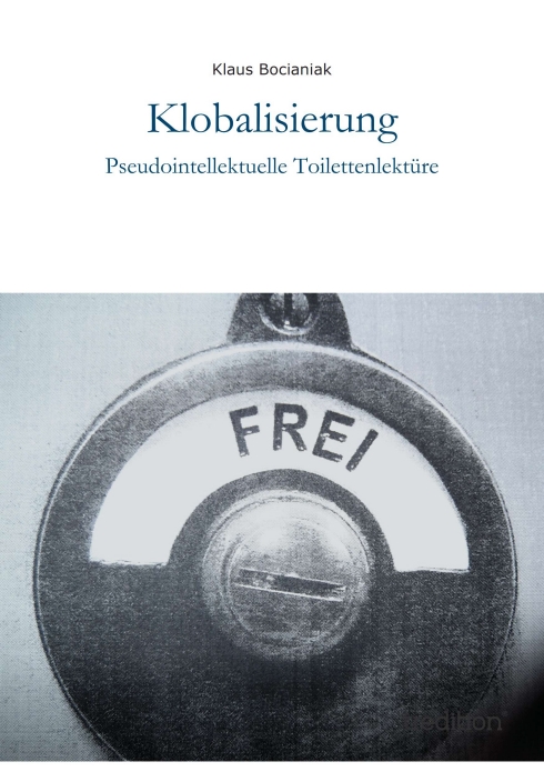 ?Klobalisierung? von Klaus Bocianiak ?Klobalisierung? von Klaus Bocianiak