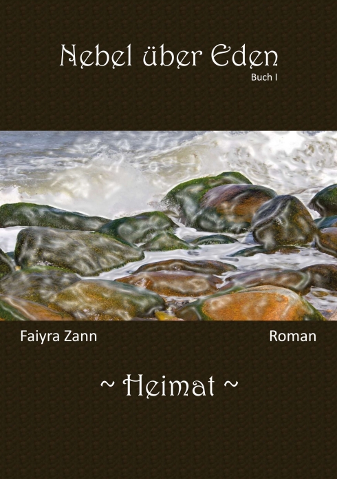 ?Nebel über Eden? von Faiyra Zann ?Nebel über Eden? von Faiyra Zann