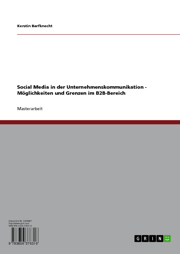 Social Media in der Unternehmenskommunikation Möglichkeiten und Grenzen im B2B‐Bereich