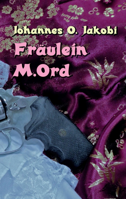 ?Fräulein M. Ord? von Johannes O. Jakobi