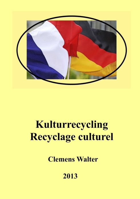 ?Kulturrecycling / recyclage culturel? von  Clemens Walter