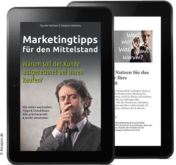 Marketingtipps für den Mittelstand von Claudia Mattheis&Siegbert Mattheis Marketingtipps für den Mittelstand von Claudia Mattheis&Siegbert Mattheis