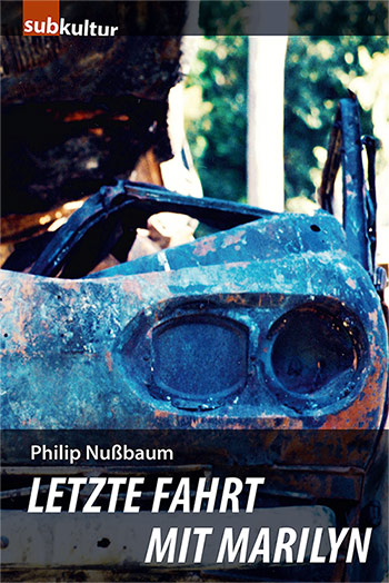 Buchcover Letzte Fahrt mit Marilyn Buchcover Letzte Fahrt mit Marilyn