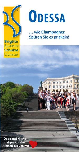 Titelabbildung Odessa-Reiseführer: Odessa ? wie Champagner. Spüren Sie es prickeln! Titelabbildung Odessa-Reiseführer: Odessa ? wie Champagner. Spüren Sie es prickeln!