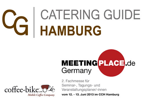Catering Guide Hamburg präsentiert sich am 12.&13. Juni 2013 auf der MEETINGPLACE Hamburg. Catering Guide Hamburg präsentiert sich am 12.&13. Juni 2013 auf der MEETINGPLACE Hamburg.