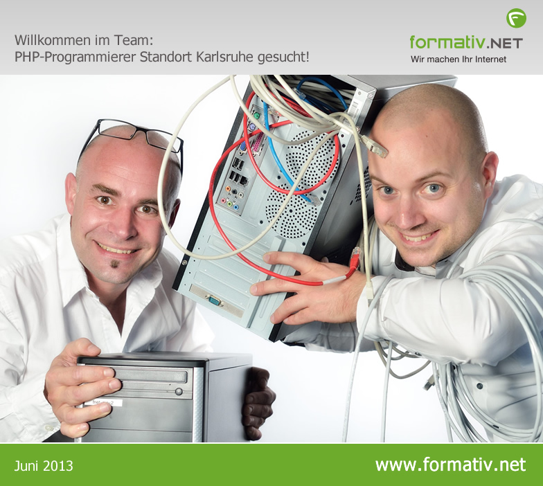Verstärkung gesucht: PHP-Programmierer bei formativ.net, Büro Karlsruhe. Verstärkung gesucht: PHP-Programmierer bei formativ.net, Büro Karlsruhe.
