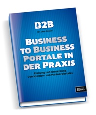 Neues Buch: B2B-Portale in der Praxis Neues Buch: B2B-Portale in der Praxis