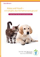 Katze und Hund – mit Schüßler, Bach und Hahnemann gesund Katze und Hund – mit Schüßler, Bach und Hahnemann gesund