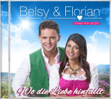 Belsy&Florian - Wo die Liebe hinfällt Belsy&Florian - Wo die Liebe hinfällt