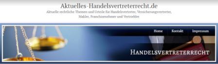 Aktuelle Themen und Urteile zum Handelsvertreterrecht Aktuelle Themen und Urteile zum Handelsvertreterrecht