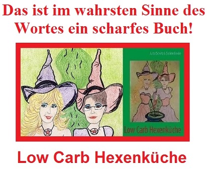 Low Carb Hexenküche: Das ist im wahrsten Sinne des Wortes ein scharfes Buch