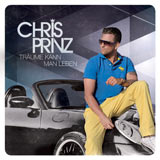 Chris Prinz - Träume kann man leben Chris Prinz - Träume kann man leben