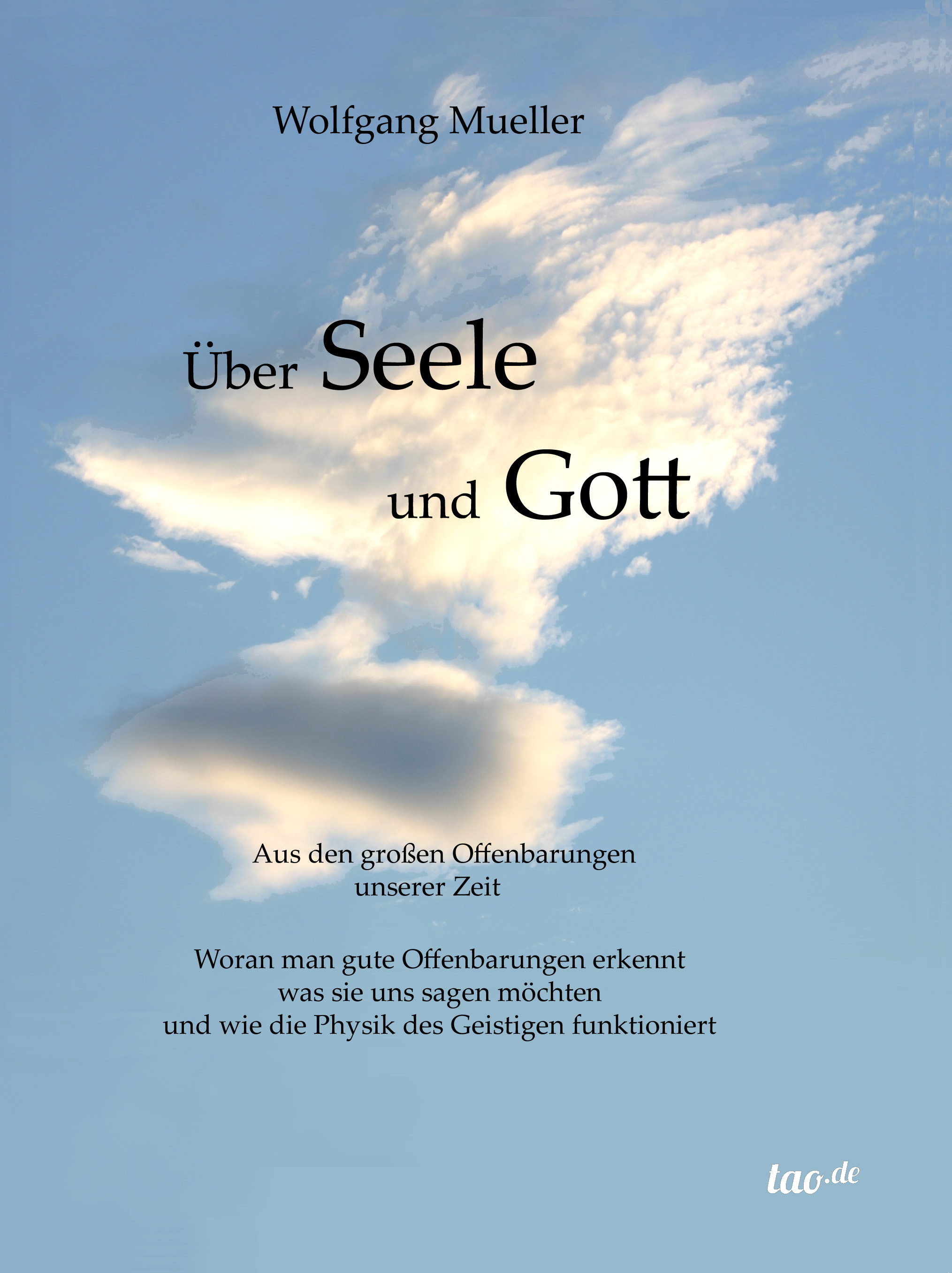 Wolfgang Mueller,Über Seele und Gott
