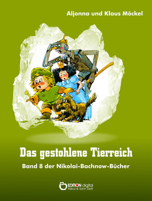 E-Book Das gestohlene Tierreich von Klaus und Aljonna Möckel E-Book Das gestohlene Tierreich von Klaus und Aljonna Möckel