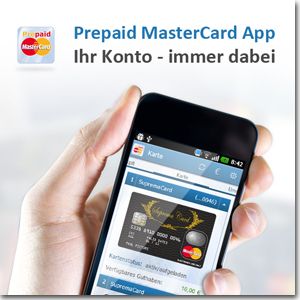 Mit der Prepaid MasterCard App haben Sie Ihr Konto immer dabei!