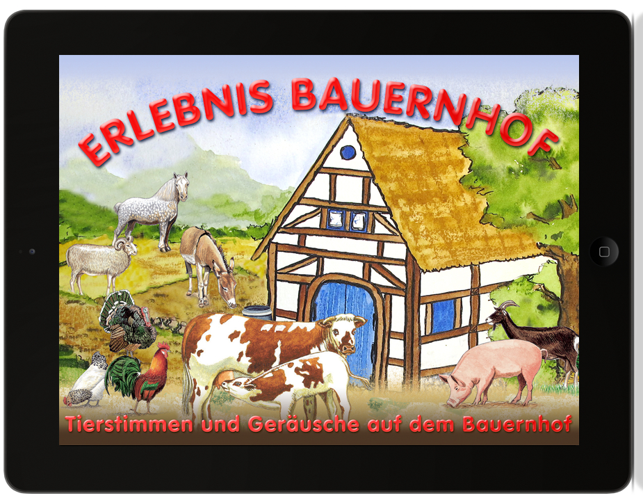 Die App für Kinder: Erlebnis Bauernhof für iPhone und iPad