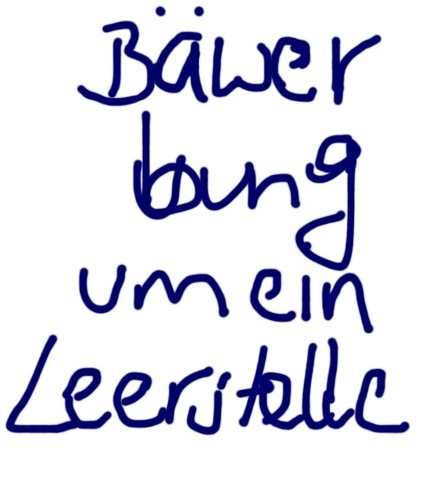 Bäwerbung um eine Leerstelle