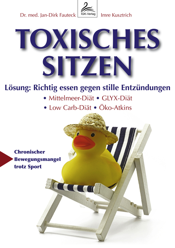 Dieses eBook verrät die Lösung gegen die Risiken durch toxisches Sitzen