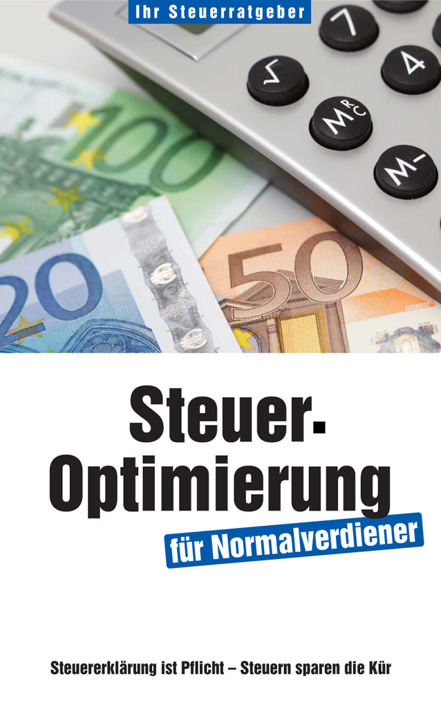 Steueroptimierung - für Normalverdiener Steueroptimierung - für Normalverdiener
