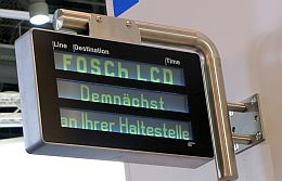 Dynamische Fahrgastinformation: FOSChLCD von FELA Management AG Dynamische Fahrgastinformation: FOSChLCD von FELA Management AG