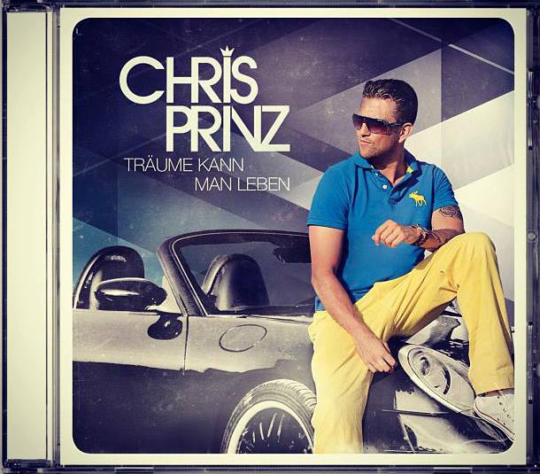 Chris Prinz - Träume kann man leben!