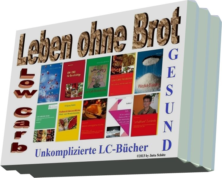 Leben ohne Brot – unkomplizierte LC-Bücher Leben ohne Brot – unkomplizierte LC-Bücher