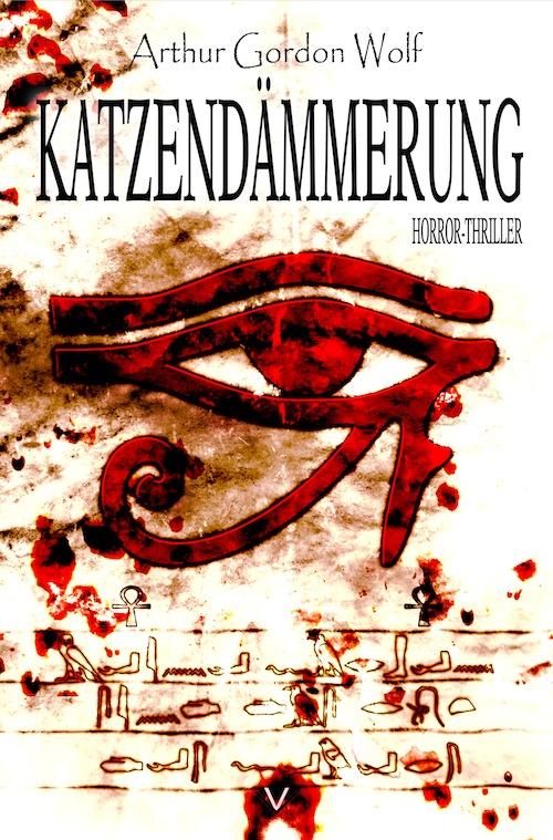 Katzendaemmerung - Horror - Thriller Katzendaemmerung - Horror - Thriller