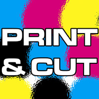 Print and Cut Print and Cut