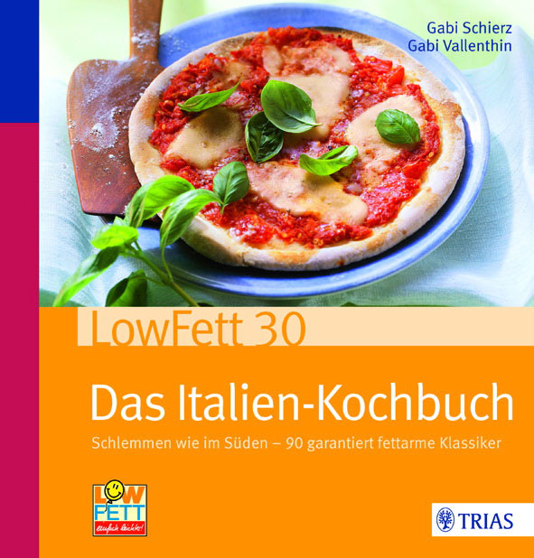 LowFett 30-Italien-Kochbuch LowFett 30-Italien-Kochbuch