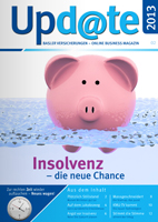 Insolvenz: Das Schweinchen auf dem Titel der aktuellen Upd@te-Ausgabe demonstriert es eindrucksvoll. Insolvenz: Das Schweinchen auf dem Titel der aktuellen Upd@te-Ausgabe demonstriert es eindrucksvoll.