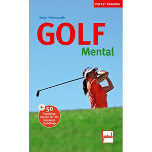 Golf Mental von Antje Heimsoeth