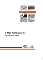 Marktübersicht - E-Mail-Archivsysteme - Hersteller und Produkte Marktübersicht - E-Mail-Archivsysteme - Hersteller und Produkte