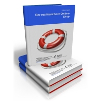 eBook der rechtssichere Online-Shop der IT-Recht Kanzlei München eBook der rechtssichere Online-Shop der IT-Recht Kanzlei München
