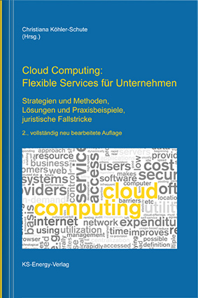 Cloud Computing: Flexible Services für Unternehmen Cloud Computing: Flexible Services für Unternehmen