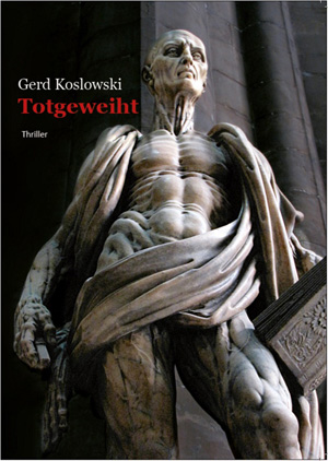 Totgeweiht ist der Debut-Roman von Gerd Koslowski