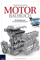 Vierzylinder Motor Baubuch Vierzylinder Motor Baubuch