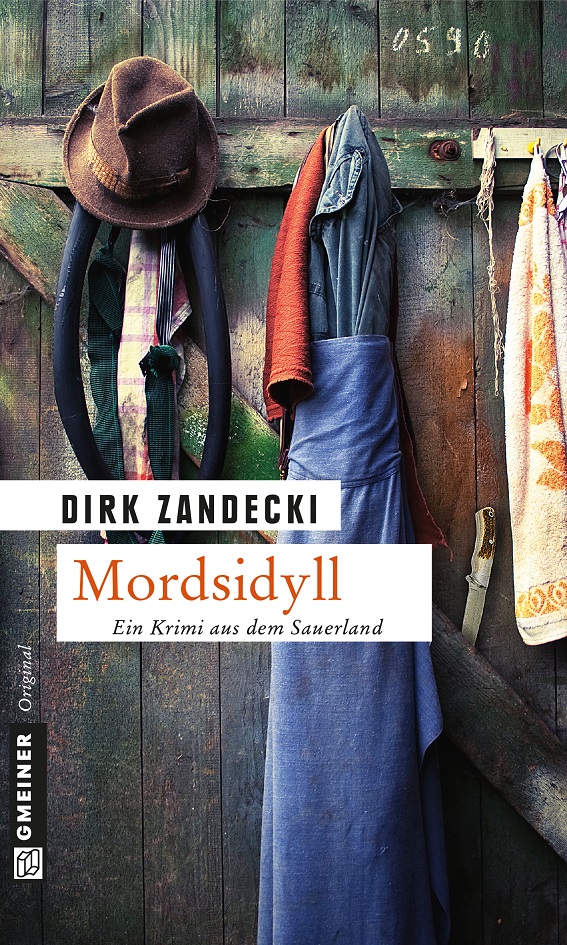 Mordsidyll, Dirk Zandecki, 270 Seiten, ISBN 978-3-8392-1447-3, Gmeiner Verlag Mordsidyll, Dirk Zandecki, 270 Seiten, ISBN 978-3-8392-1447-3, Gmeiner Verlag