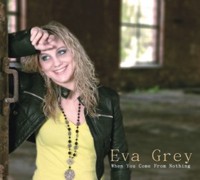 Eva Grey - When you come from nothing Eva Grey - When you come from nothing